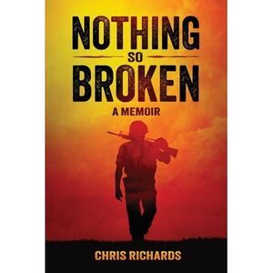 Nothing So Broken -- Chris Richards